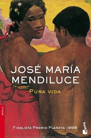 PURA VIDA | 9788408073246 | MENDILUCE, JOSE MARIA