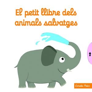 EL PETIT LLIBRE DELS ANIMALS SALVATGES | 9788490574812 | CHOUX, NATHALIE