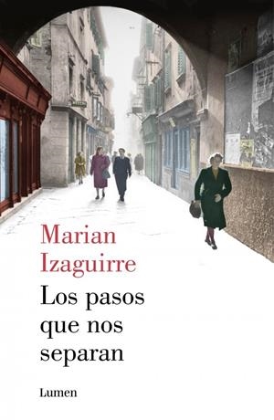 LOS PASOS QUE NOS SEPARAN | 9788426401380 | IZAGUIRRE, MARIAN