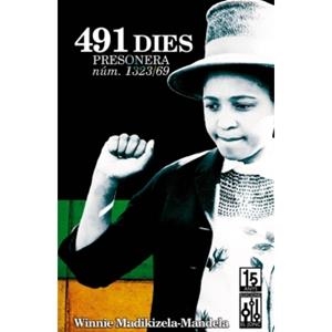 491 DIES. PRESONERA NUM. 1323/69 | 9788493870539 | MADIKIZELA-MANDELA, WINNIE