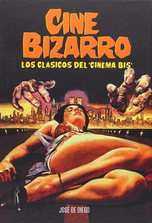 CINE BIZARRO | 9788494141713 | DIEGO, JOSÉ DE