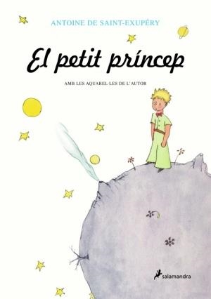 PETIT PRINCEP, EL | 9788478887217 | SAINT-EXUPERY, ANTOINE DE