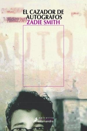 CAZADOR DE AUTÓGRAFOS, EL | 9788478888467 | SMITH, ZADIE