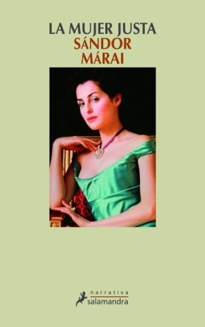 MUJER JUSTA, LA | 9788478889372 | MARAI, SANDOR