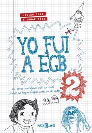 YO FUI A EGB 2 | 9788401343025 | IKAZ, JAVIER / DIAZ, JORGE