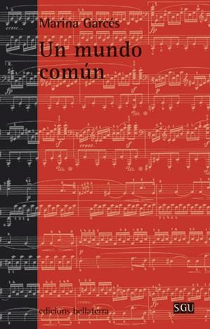 UN MUNDO COMÚN | 9788472906099 | GARCÉS, MARINA