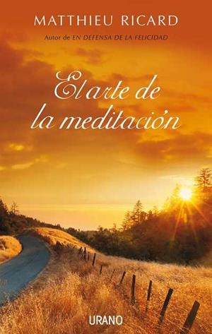 ARTE DE LA MEDITACIÓN, EL | 9788479537227 | MATTHIEU, RICHARD