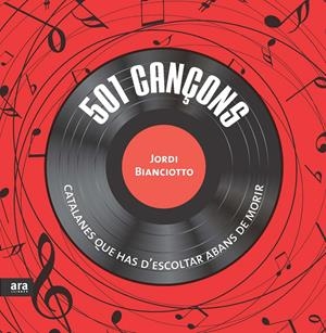 501 CANÇONS CATALANES QUE HAS DE CONÈIXER ABANS DE MORIR | 9788415642930 | BIANCIOTTO, JORDI