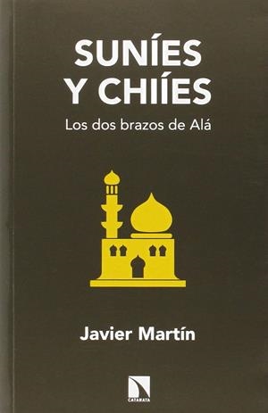 SUNÍES Y CHIÍES | 9788483199640 | MARTÍN, JAVIER