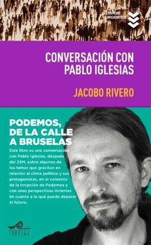 CONVERSACION CON PABLO IGLESIAS | 9788495157744 | RIVERO, JACOBO