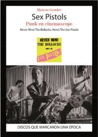 SEX PISTOLS. PUNK EN CINEMASCOPE | 9788416229048 | BLANCO GENDRE, MARCOS
