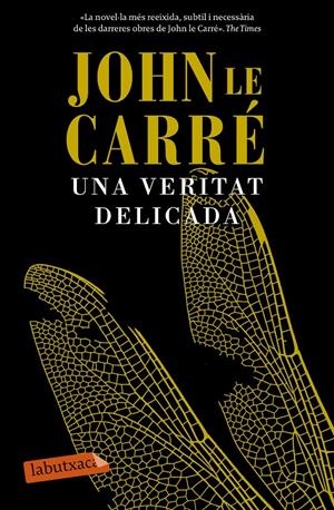 UNA VERITAT DELICADA | 9788499309422 | LE CARRÉ, JOHN 