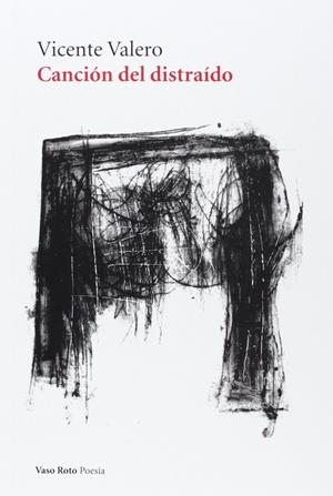CANCIÓN DEL DISTRAÍDO | 9788415168898 | VALERO, VICENTE