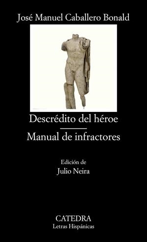DESCRÉDITO DEL HÉROE. MANUAL DE INFRACTORES | 9788437633671 | CABALLERO BONALD, JOSÉ MANUEL