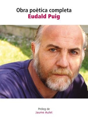 OBRA POÈTICA COMPLETA EUDALD PUIG | 9788494281860 | PUIG, EUDALD