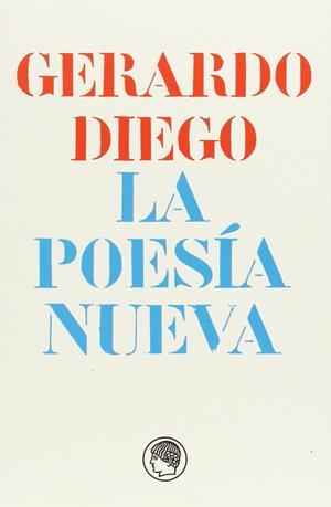 POESÍA NUEVA, LA | 9788493998844 | DIEGO, GERARDO