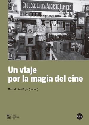 VIAJE POR LA MAGIA DEL CINE, UN | 9788447538133 | PUJOL, MARIA LUISA