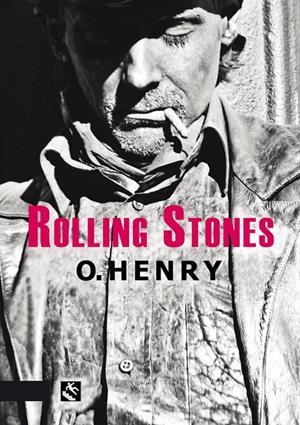 ROLLING STONES | 9788494253454 | O.HENRY (WILLIAM SIDNEY PORTER)