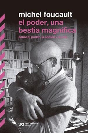 PODER, UNA BESTIA MAGNÍFICA, EL | 9789876292375 | FOUCAULT, MICHEL