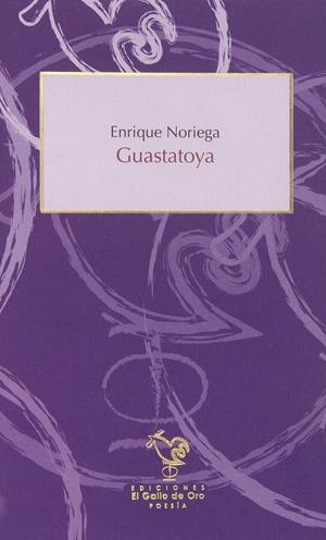 GUASTATOYA | 9788494341502 | NORIEGA, ENRIQUE