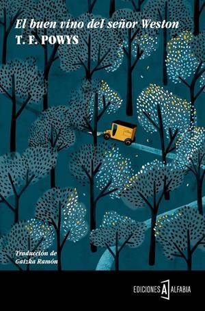 BUEN VINO DEL SEÑOR WESTON, EL | 9788494367908 | POWYS, T.F.