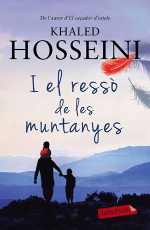 I EL RESSÒ DE LES MUNTANYES | 9788499309521 | HOSSEINI, KHALED