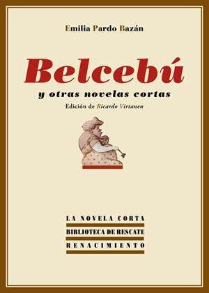 BELCEBÚ Y OTRAS NOVELAS CORTAS | 9788416246083 | PARDO BAZÁN, EMILIA