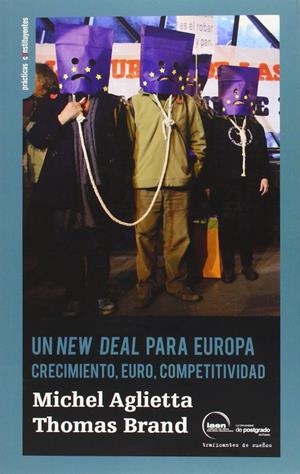NEW DEAL PARA EUROPA, UN | 9788494311109 | AGLIETTA, MICHEL; BRAND, THOMAS