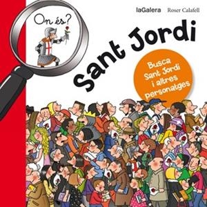 ON ÉS SANT JORDI | 9788424654627 | CALAFELL, ROSER