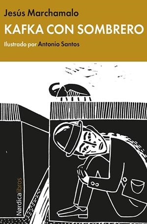 KAFKA CON SOMBRERO | 9788416112722 | MARCHAMALO, JESÚS