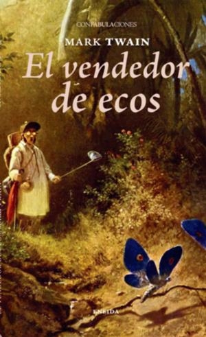 VENDEDOR DE ECOS, EL | 9788415458180 | TWAIN, MARK