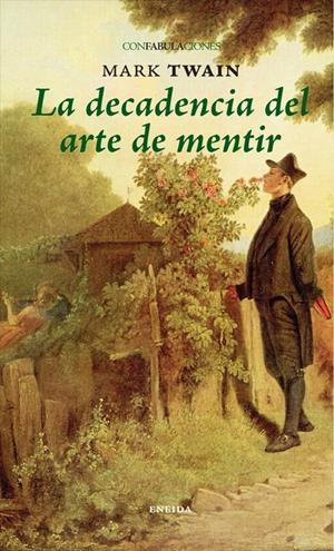 DECADENCIA DEL ARTE DE MENTIR, LA | 9788492491865 | TWAIN, MARK