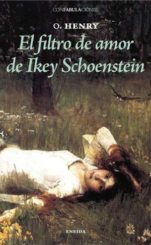 FILTRO DE AMOR DE IKEY SCHOENSTEIN, EL | 9788492491353 | HENRY, O