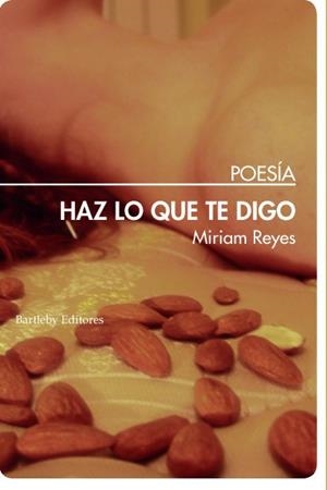 HAZ LO QUE TE DIGO | 9788492799848 | REYES, MIRIAM