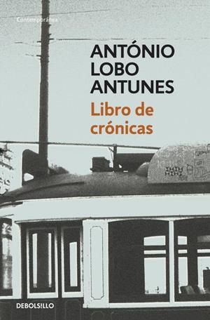 LIBRO DE CRÓNICAS | 9788490322147 | LOBO ANTUNES,ANTÓNIO