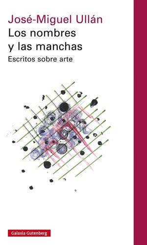 NOMBRES Y LAS MANCHAS | 9788416252343 | ULLÁN, JOSÉ MIGUEL