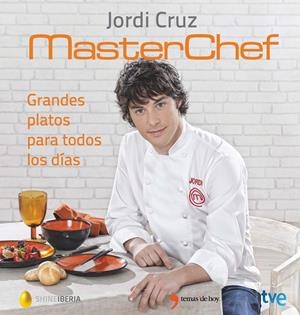 GRANDES PLATOS PARA TODOS LOS DÍAS | 9788499984735 | CRUZ, JORDI