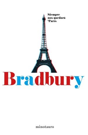 SIEMPRE NOS QUEDARÁ PARÍS | 9788445002537 | BRADBURY, RAY