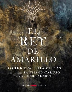 REY DE AMARILLO, EL | 9788494328442 | CHAMBERS, ROBERT.W.