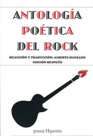 ANTOLOGÍA POÉTICA DEL ROCK | 9788490020371 | MANZANO, ALBERTO (SEL.)