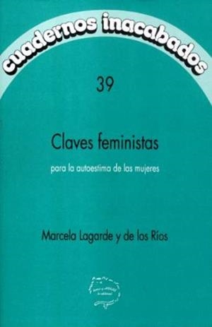 CLAVES FEMINISTAS PARA LA AUTOESTIMA DE LAS MUJERES | 9788487715860 | LAGARDE, MARCELA