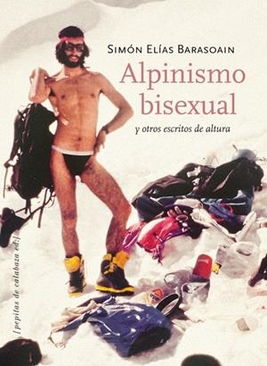 ALPINISMO BISEXUAL | 9788415862093 | BARASOAIN, SIMÓN ELÍAS