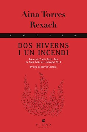 DOS HIVERNS I UN INCENDI | 9788483308042 | TORRES REXACH, AINA
