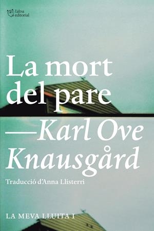 LA MORT DEL PARE | 9788494348112 | KNAUSGARD, KARL OVE