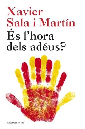 ÉS L'HORA DELS ADÉUS? | 9788415961536 | SALA I MARTIN, XAVIER