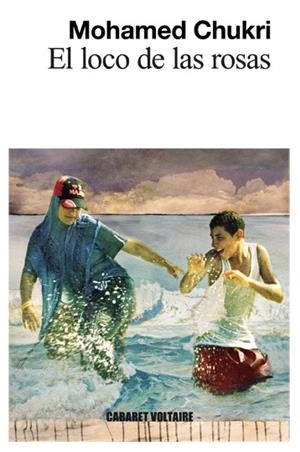LOCO DE LAS ROSAS | 9788494218583 | CHUKRI, MOHAMED