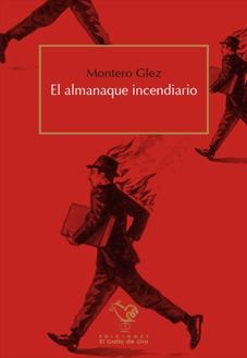 ALMANAQUE INCENDIADO, EL | 9788494341533 | GLEZ, MONTERO