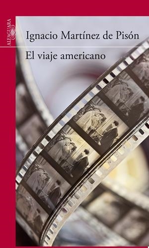 VIAJE AMERICANO, EL | 9788420411330 | MARTÍNEZ DE PISÓN, IGNACIO