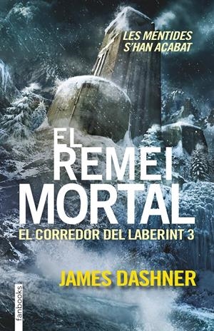 EL REMEI MORTAL. EL CORREDOR DEL LABERINT 3 | 9788416297016 | DASHNER, JAMES