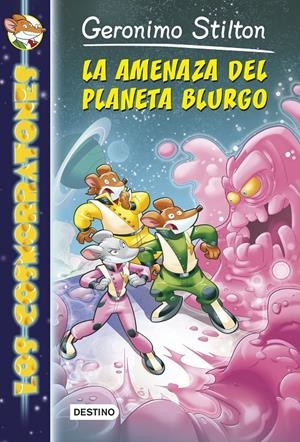 AMENAZA DEL PLANETA BLURGO | 9788408128403 | STILTON, GERONIMO